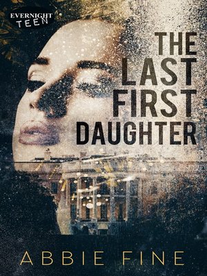 cover image of The Last First Daughter